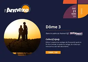 Dôme 3 : Un spectacle de danse contemporain TOUTENDANSES – Festival Off